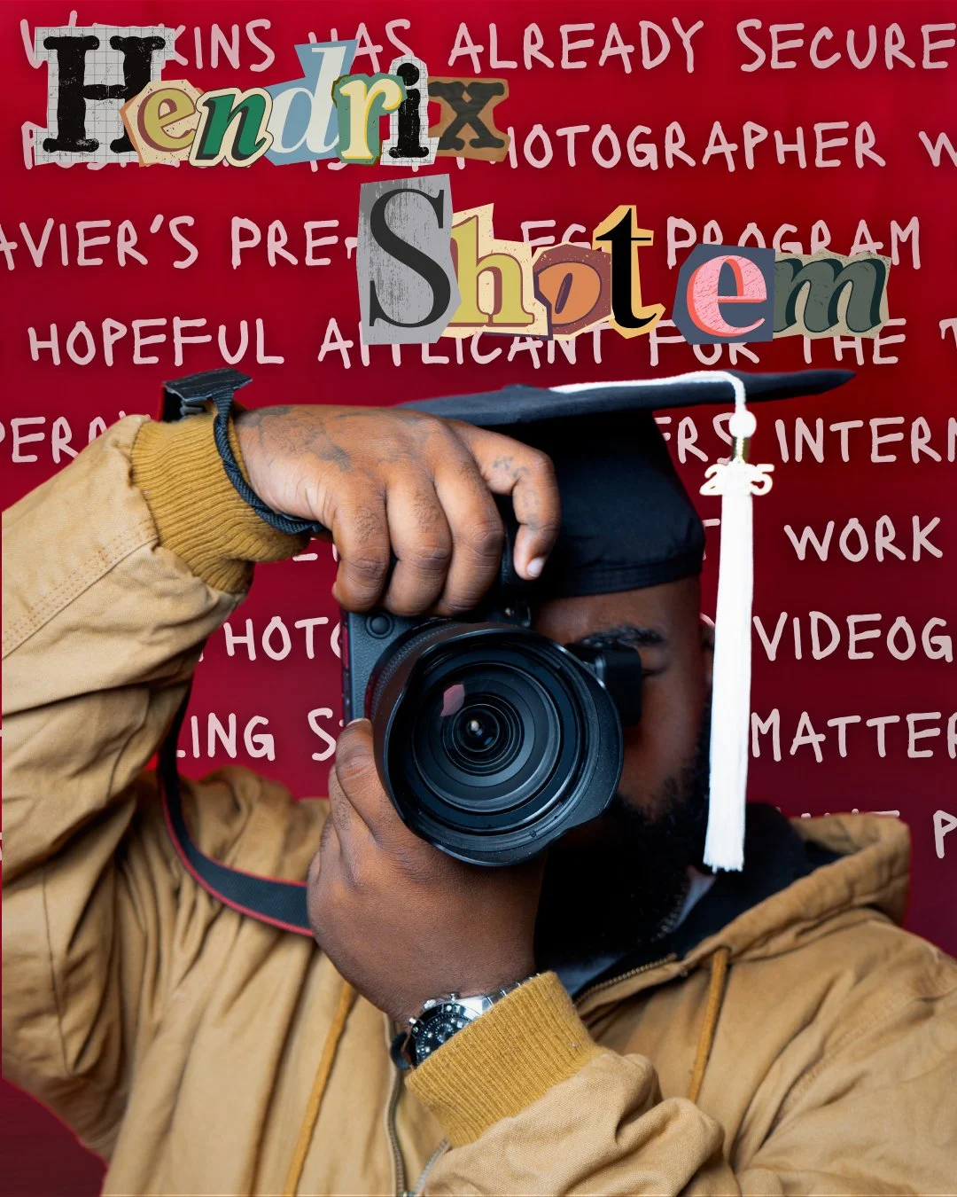 A person taking a photograph with a camera, wearing a cap with a tassel, a beige jacket, and a watch. The background is a red board with white handwritten text about photography and a collage of cut-out letters spelling "Student".