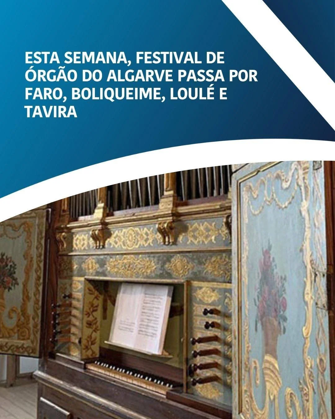 🔵⚪️ O Festival de &Oacute;rg&atilde;o do Algarve vai passar, durante esta semana, por Faro, Boliqueime, Loul&eacute; e Tavira, com concertos e iniciativas de sexta a domingo.

Na sexta-feira, 14 de Novembro, na Igreja da S&eacute;, em Faro, decorre,