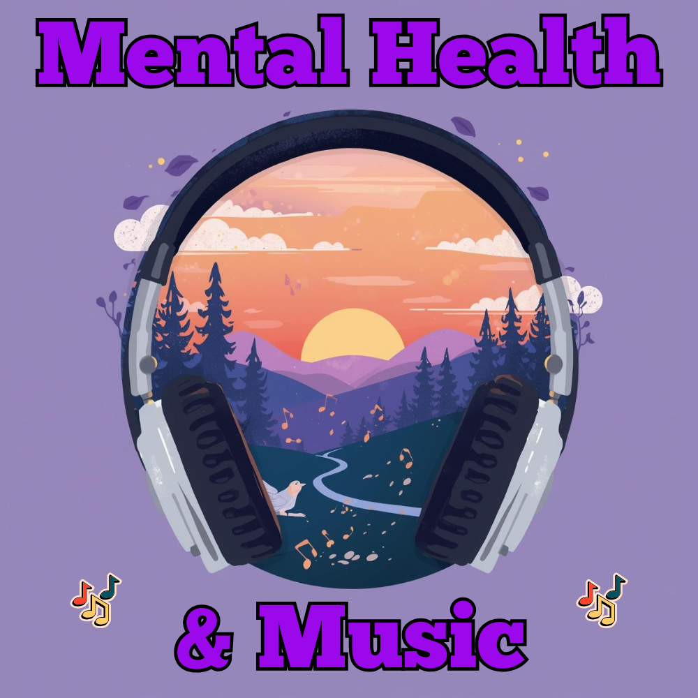 Mental Health &amp; Music