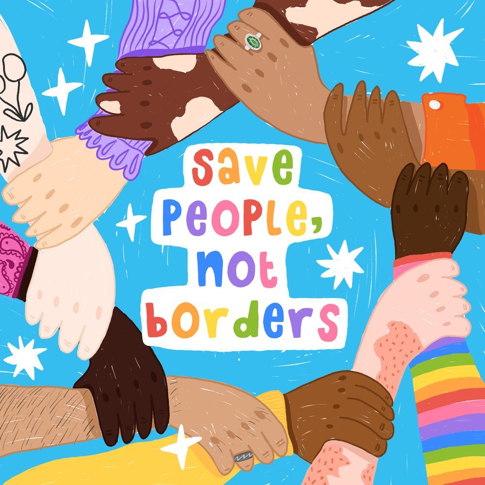 Illustration of diverse hands joined together in a circle around the words "Save People, Not Borders" with a blue background and white star-like shapes.