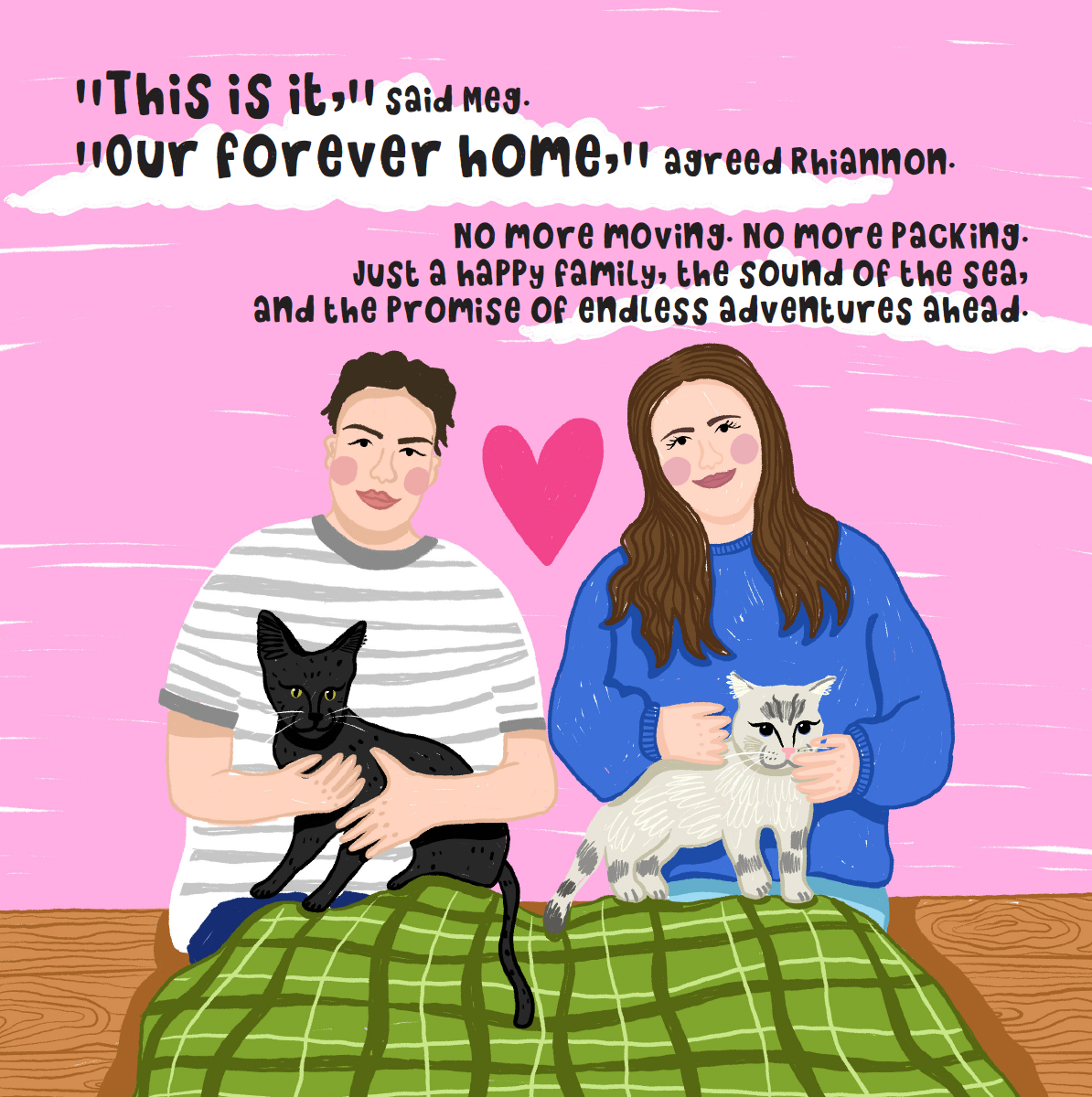 Illustration of two women holding cats, with pink background and a pink heart between them. Text with a quote about home and family above the women.