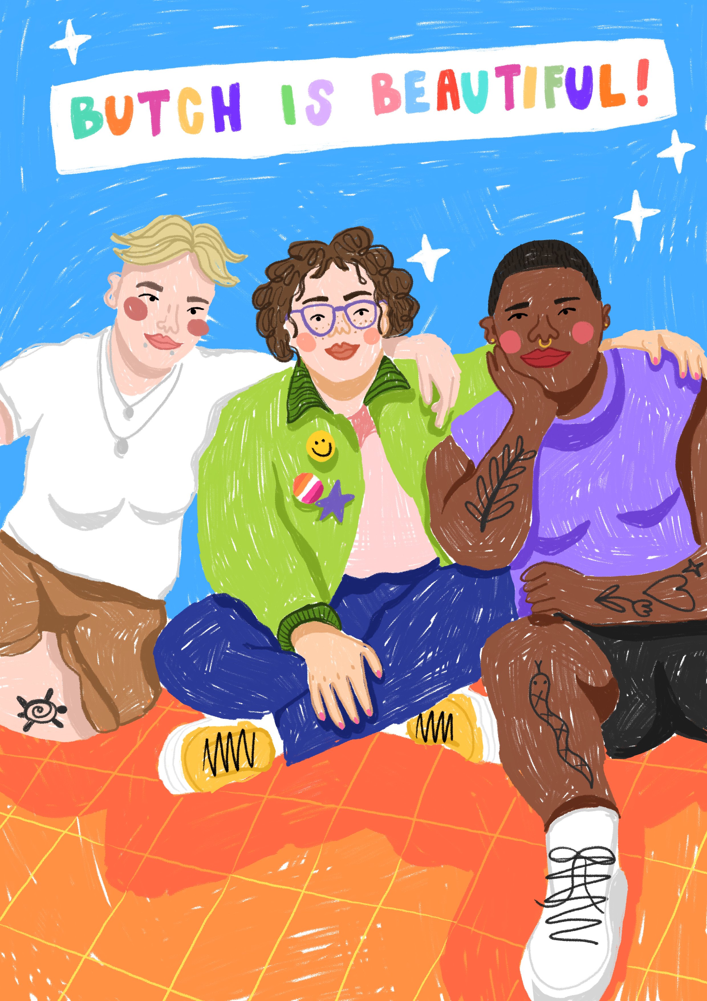 Colorful illustration of three friends sitting together with a rainbow banner that reads "Butch is Beautiful!" in the background, on a patterned orange floor.