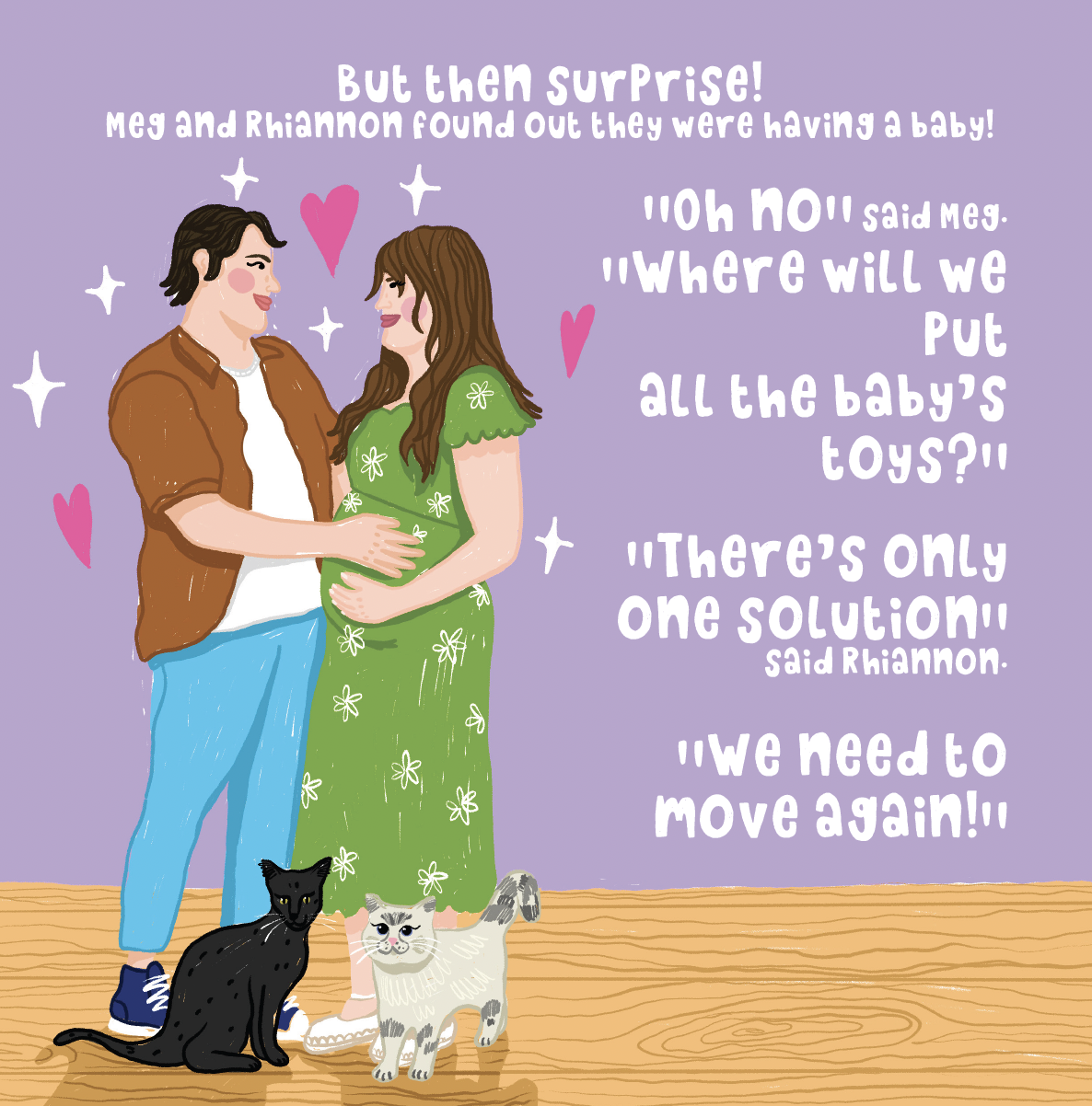 Illustration of a pregnant woman and a man holding her belly, with two cats on a wooden floor, surrounded by pink hearts and white sparkles, with a purple background. Text about a surprising pregnancy and planning to move.