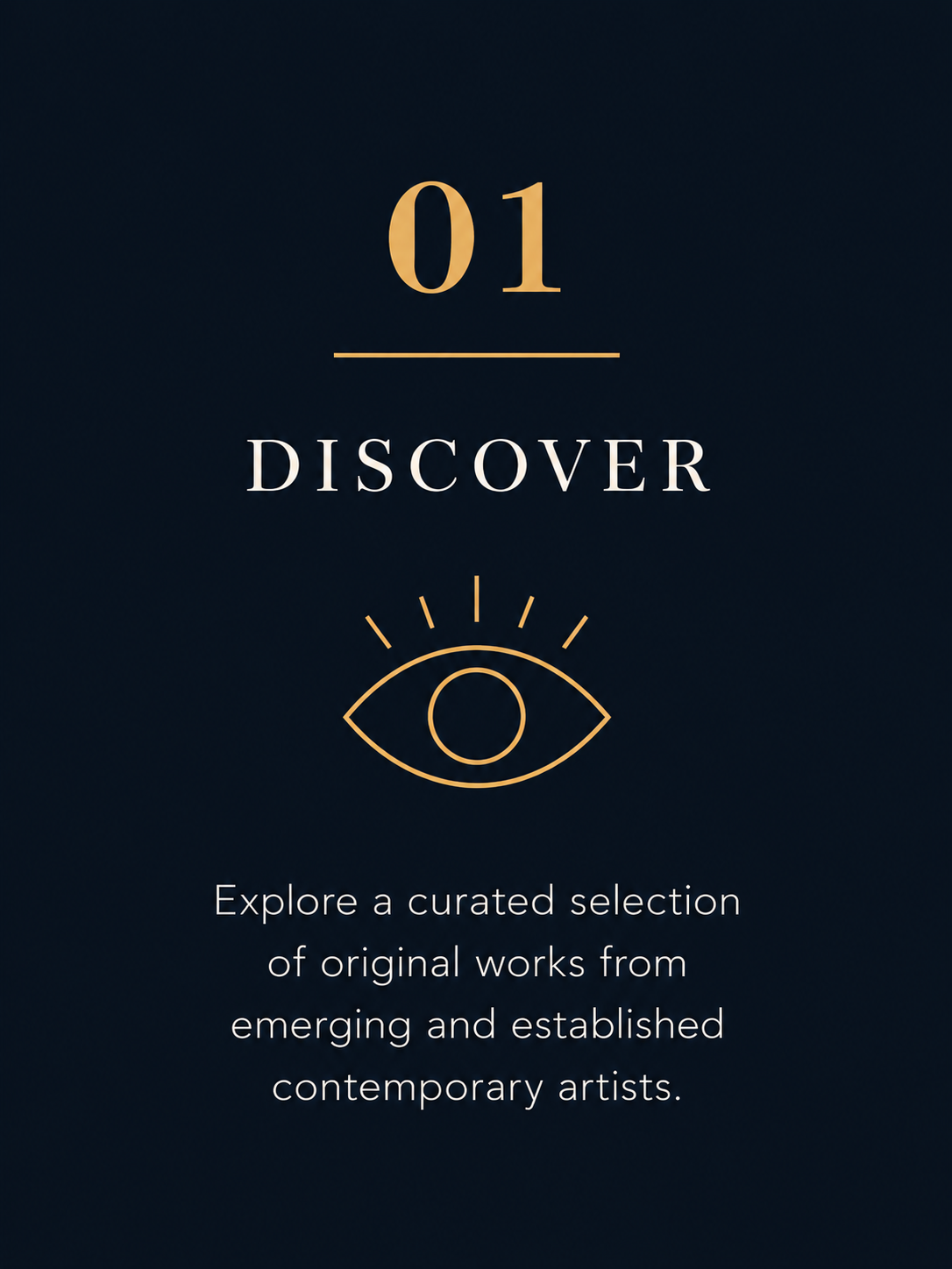 An informational graphic with the number '01' in gold, the word 'Discover' in white, and an eye icon in gold, promoting curated contemporary art from emerging and established artists.
