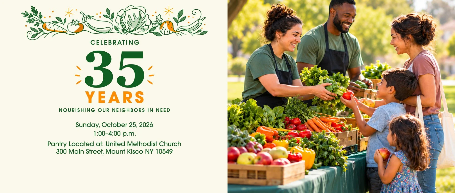 Celebrating 35 Years of the Pantry. October 25, 2026.  1:00pm-4:00pm.  Image: Pantry Volunteers helping a family with fresh vegetables at a table.