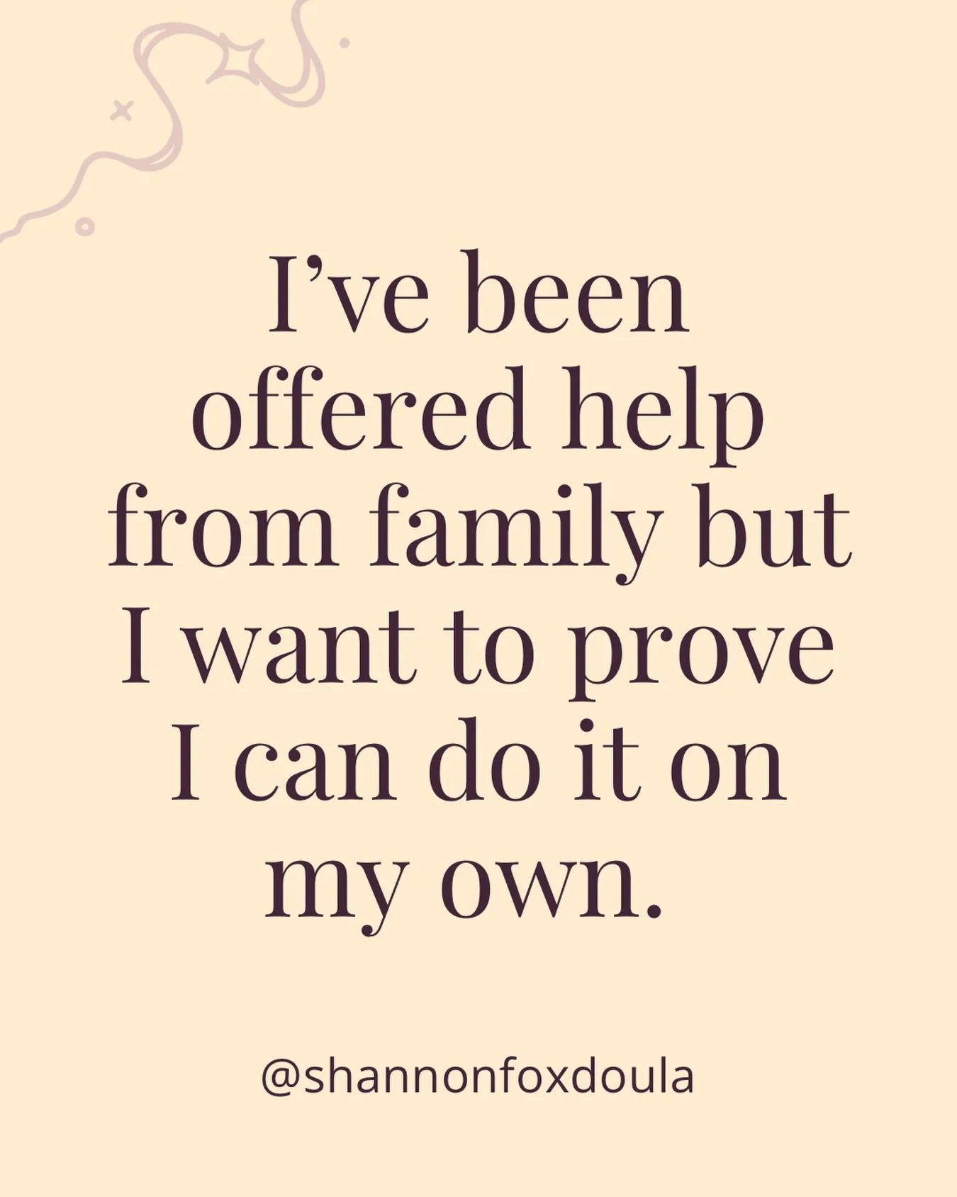 If you&rsquo;re feeling like you need to do everything on your own, here are a few things to think about&hellip;

There&rsquo;s nothing wrong with accepting some help, even if you feel you&rsquo;re managing well - it&rsquo;s not a sign of weakness an
