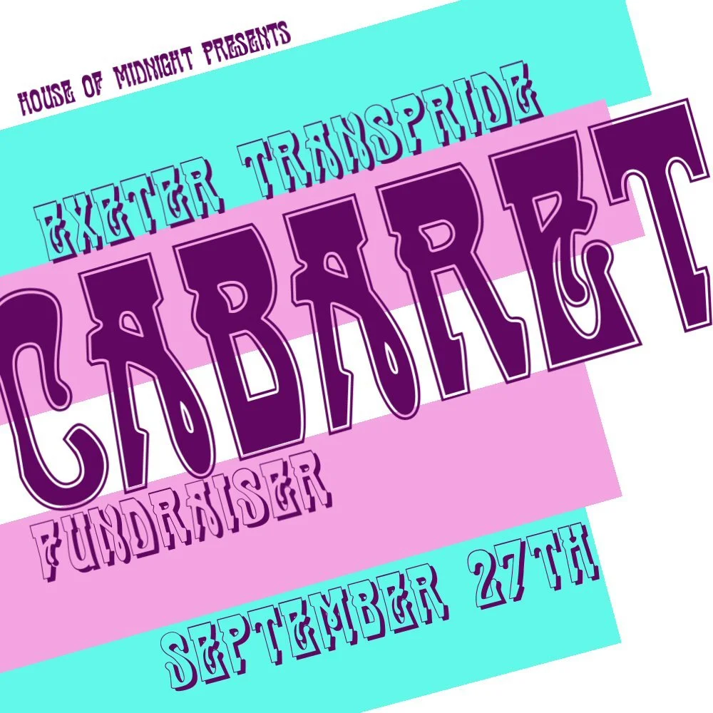 Join us for the fabulous Trans Pride Exeter Fundraiser Cabaret, hosted by the legendary fey queen, Pandora Midnight. Enjoy captivating performances from The Lady Frost, Hell O'Weeney, and Sir Limps-a-lot. Tickets are &pound;10, doors open at 7pm for 