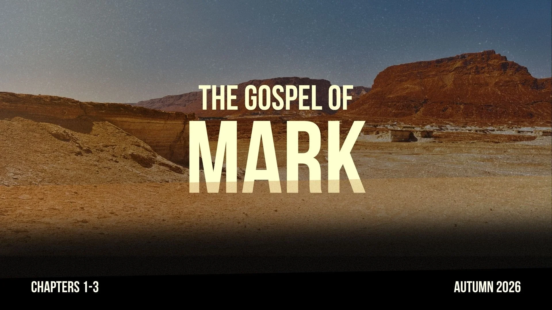 The Gospel of Mark - Autumn 2026