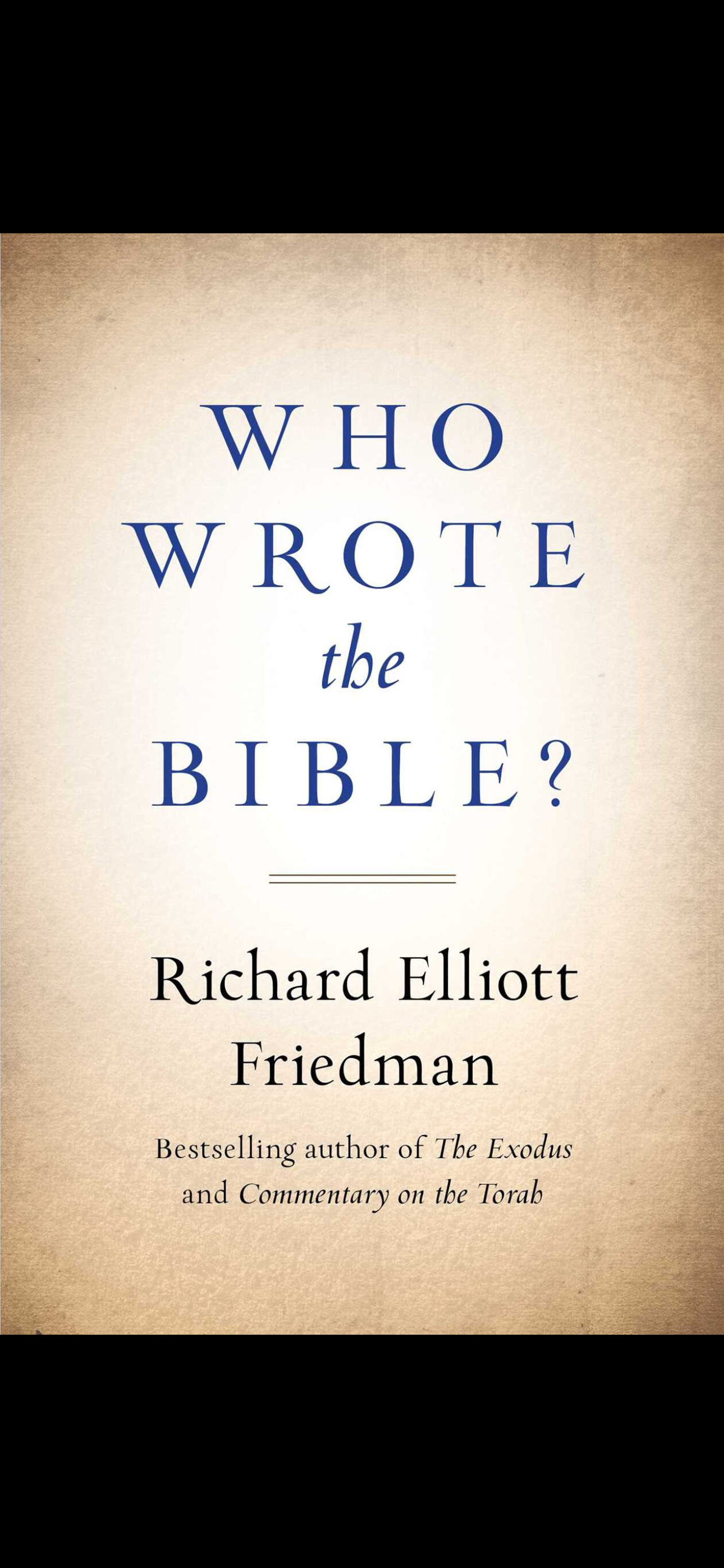 “Who Wrote the Bible?” Book Recommendation