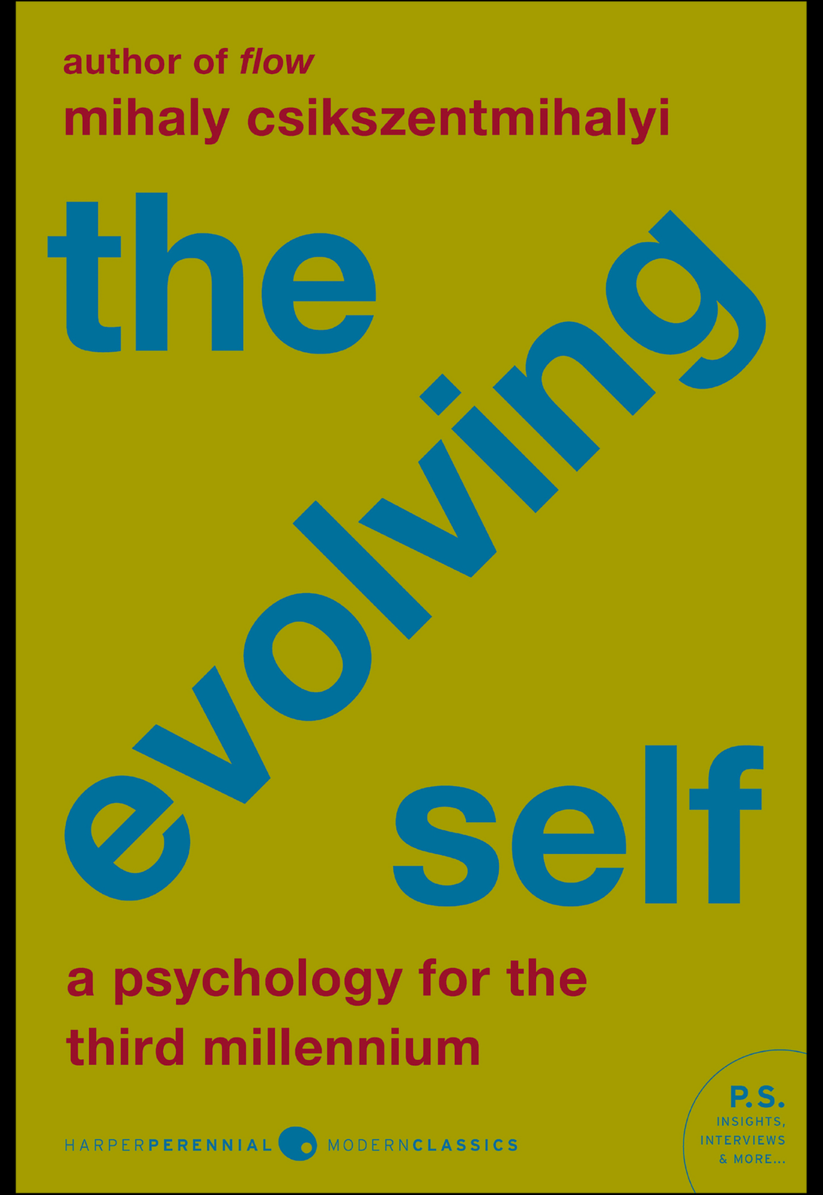 The Evolving Self: A Psychology for the Third Millennium