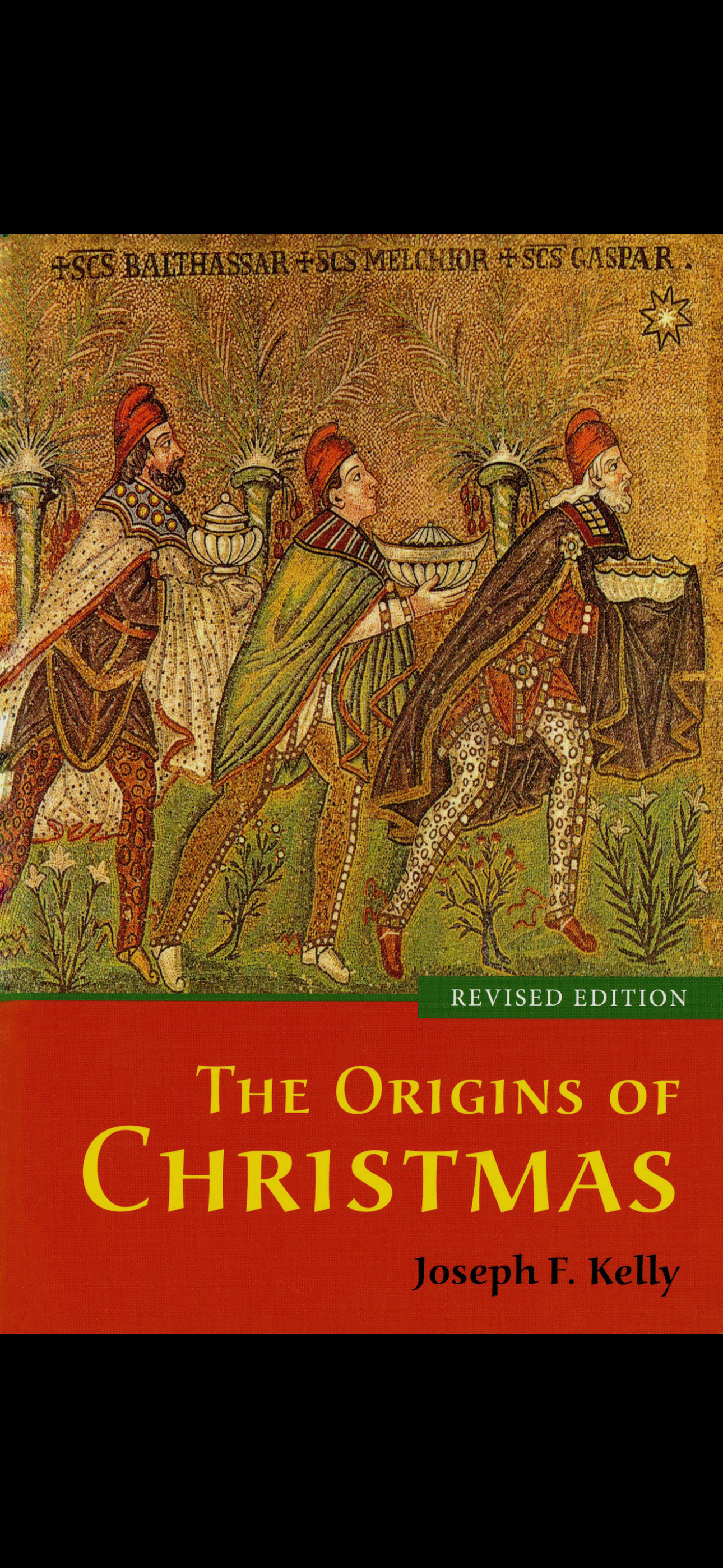 The Origins of Christmas by Joseph F. Kelly
