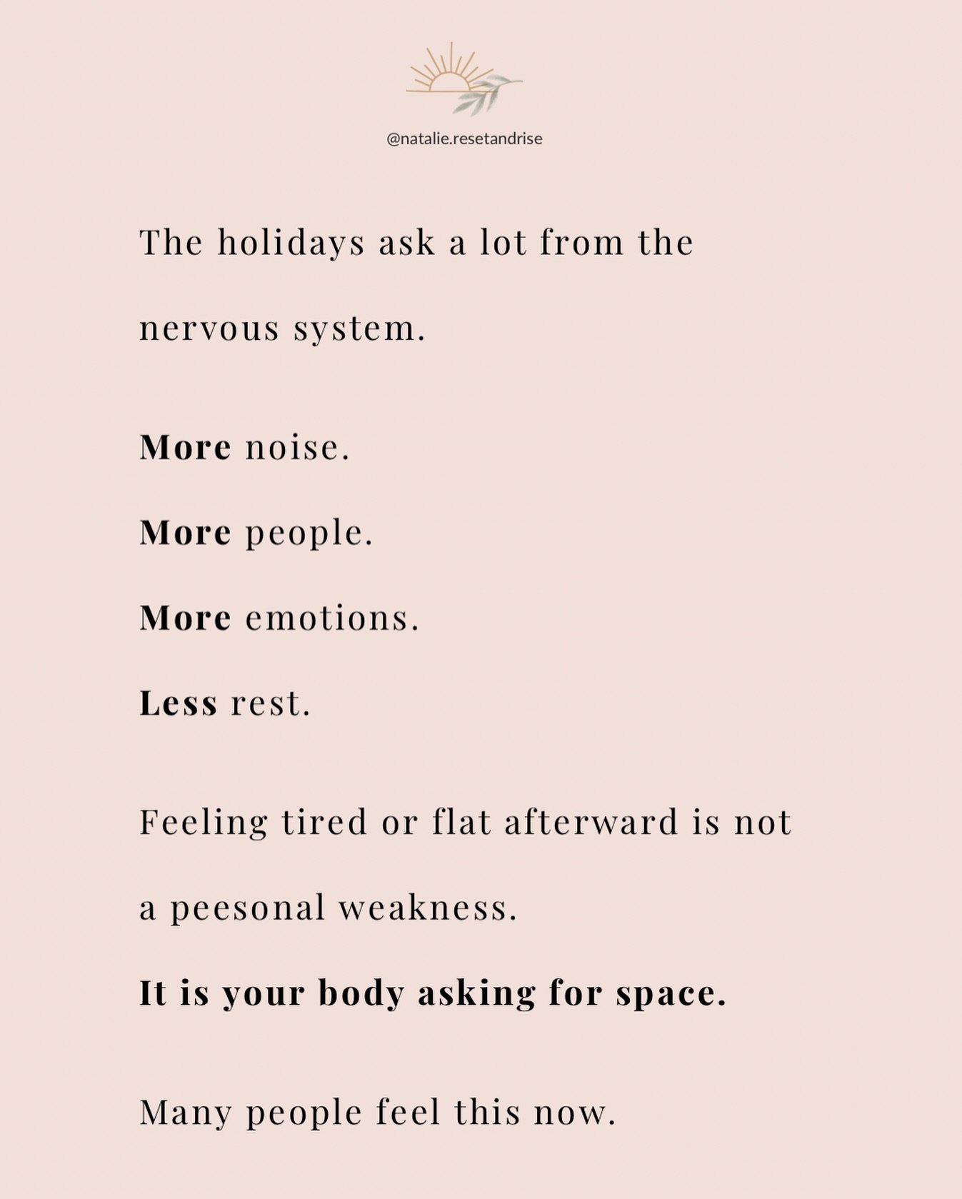 The holidays can be meaningful and heavy at the same time.

Connection, conversations, expectations, memories, and constant stimulation all require energy.
Even when moments are beautiful, they still ask something from the nervous system.

If you fee