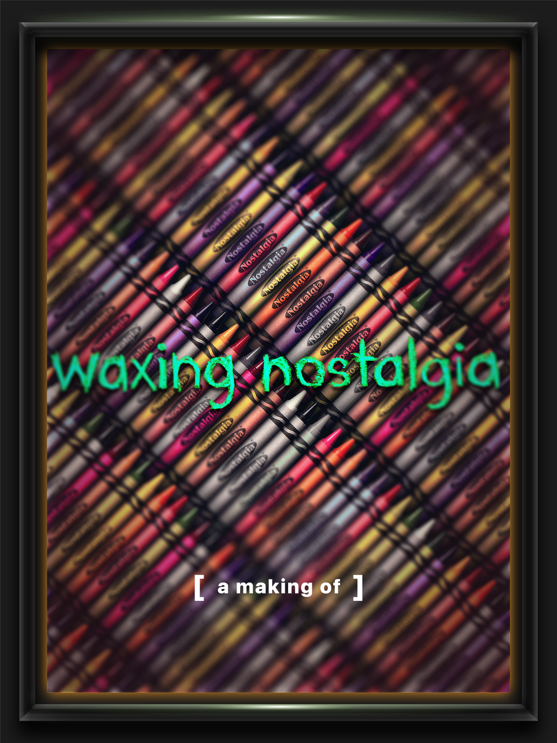 Poster - Waxing Nostalgia.png