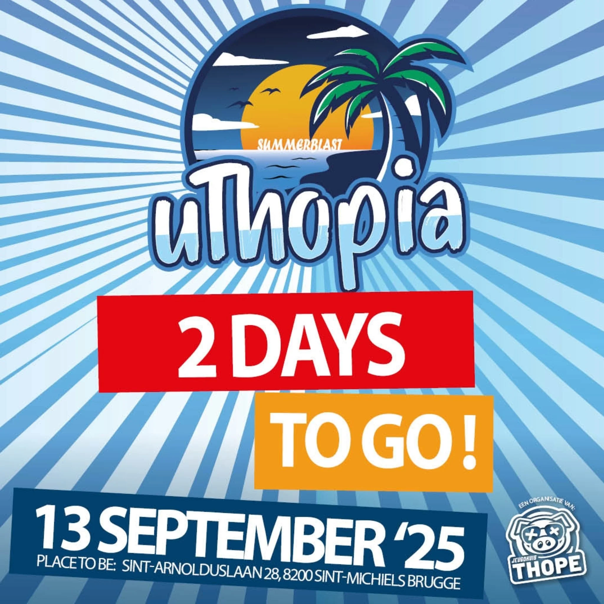 ⏰ Nog 2 dagen te gaan

Uthopia 2025 staat voor de deur. De laatste voorbereidingen zijn in volle gang &mdash; nu jij nog.

Zorg dat je erbij bent en mis niets van de muziek, de sfeer en de mensen.
🎟️ Nog geen ticket?  Tickets nog steeds te koop op o