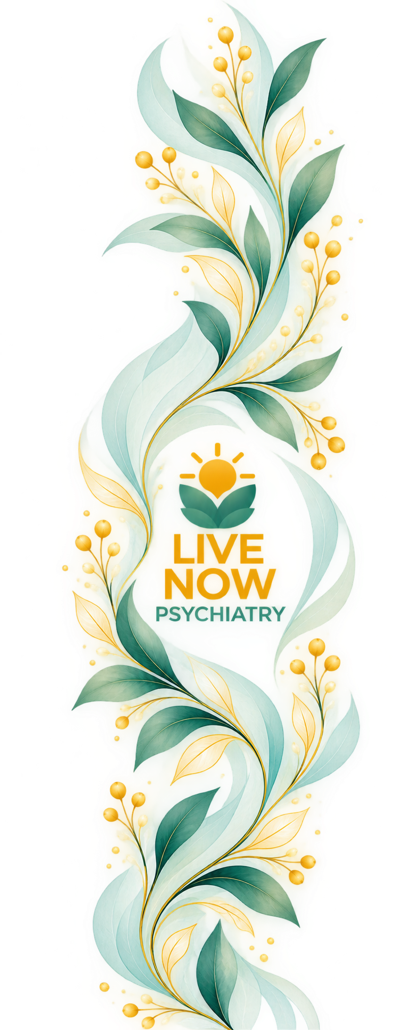 Live Now Psychiatry logo featuring a golden sun, teal leaves, and elegant botanical artwork in green, aqua, and gold.