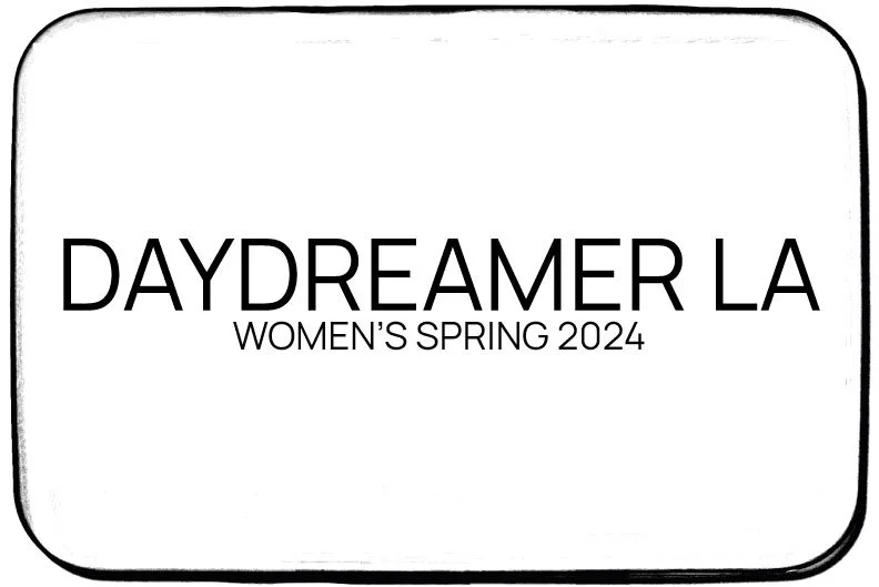 DAYDREAMER LA SPRING 2024
