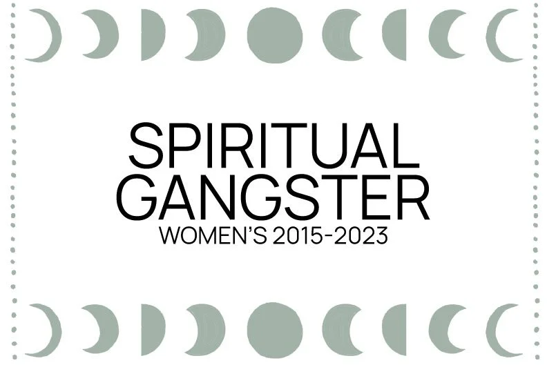 SPIRITUAL GANGSTER 2015-2022
