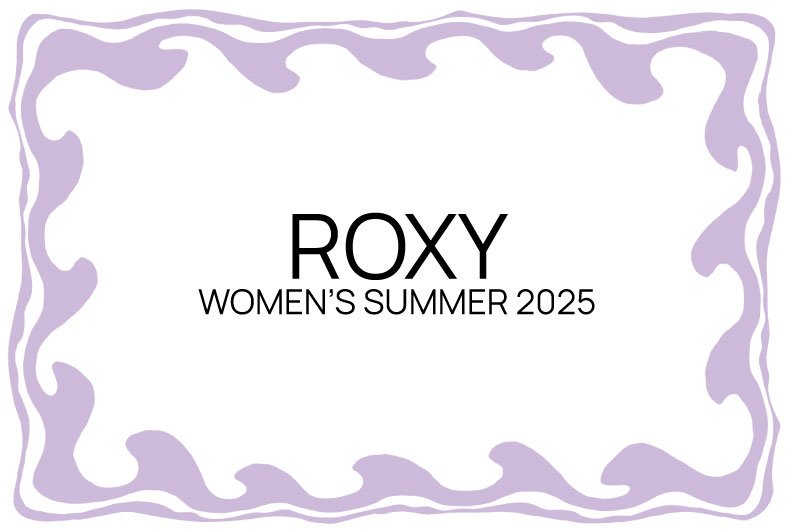 ROXY SUMMER 2025