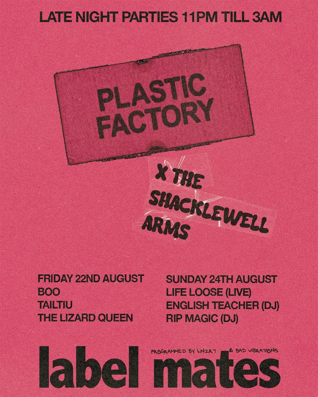 We&rsquo;ve teamed up with @plasticfactoryldn to throw you TWO late night parties at The Shacklewell Arms. Come join us after All Points East where we&rsquo;ll be joined by&hellip; 

Fri 22nd: special guest DJs @boo.bub @tailtiu0 + @the_lizard__queen
