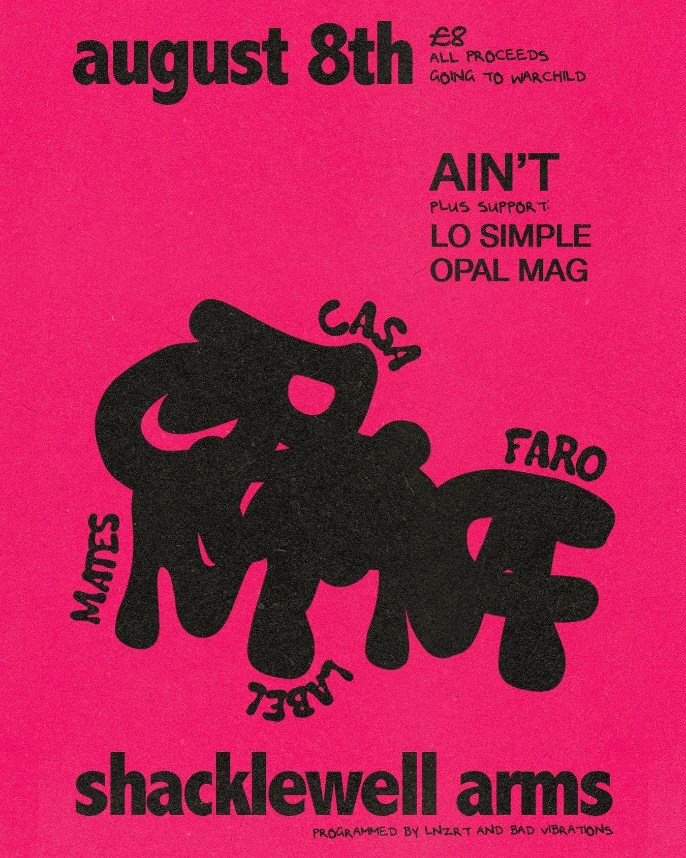 We&rsquo;re teaming up with @casafaro.ltd for a special night at The Shacklewell Arms on 8th August, with sets from @aintband @losimpl3 and @opalmag_music 

All proceeds will be donated to War Child.