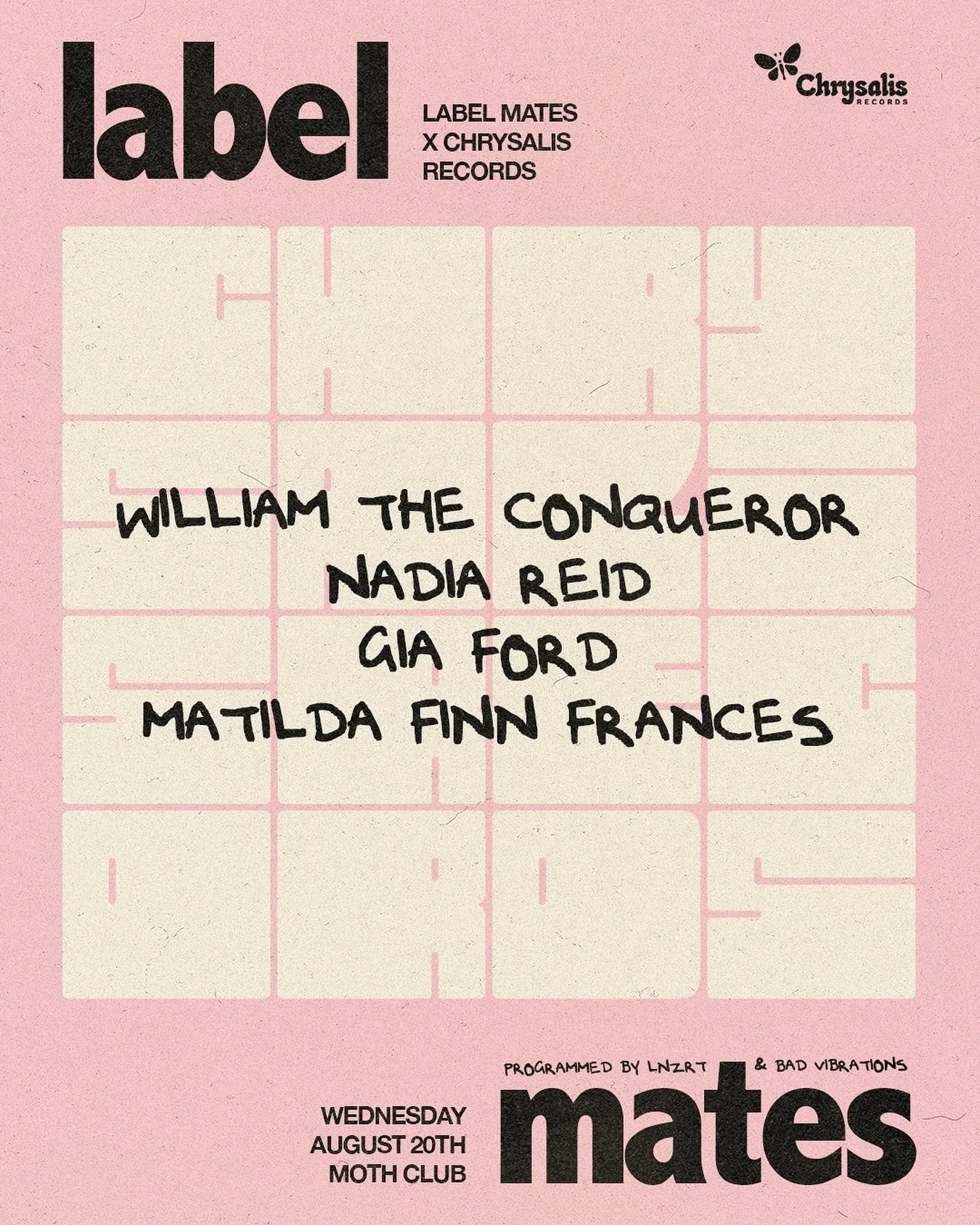We&rsquo;re partnering with @chrysalisrecs for their first-ever label showcase, coming to MOTH Club on August 20th!

With live sets from: William The Conqueror, Nadia Reid, Gia Ford, and Matilda Finn Frances.

Grab your tickets now on DICE and don&rs