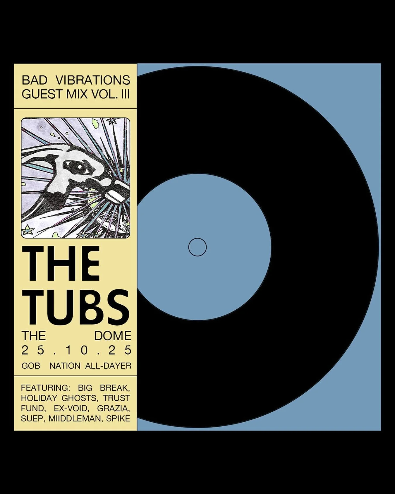 @_the_tubs_ &amp; friends playing together @gob_nation all dayer on 25 October, at The Dome. Have pulled a playlist together features tracks from The Tubs, Big Freak, Holiday Ghosts, Grazia, Ex-V&ouml;id and more 

Check out the playlist @Bad Vibrati
