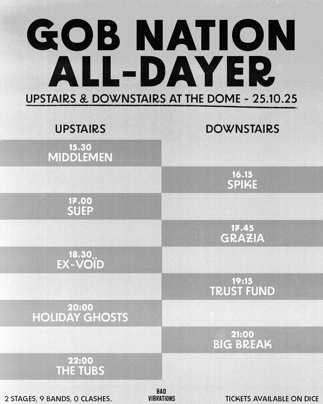 @gob_nation All-Dayer set times are here!
Two stages, nine bands, zero clashes&hellip; see you @thedomelondon this Saturday 25th October 

Who are you catching first?