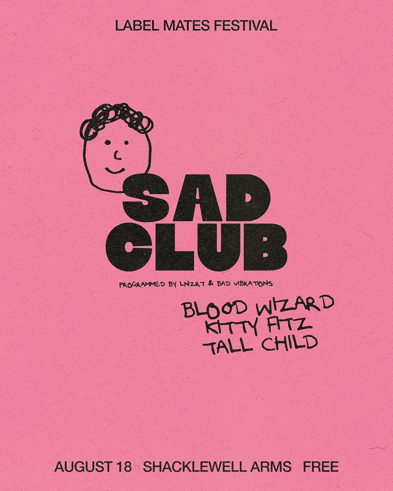 @sadclubrecords are taking over The Shacklewell Arms on August 18th for night of the most exciting new indie acts from across London &amp; all on the Sad Club roster 

@bloodwizrd - the latest moniker of South London via Nottingham songwriter Cai Bur