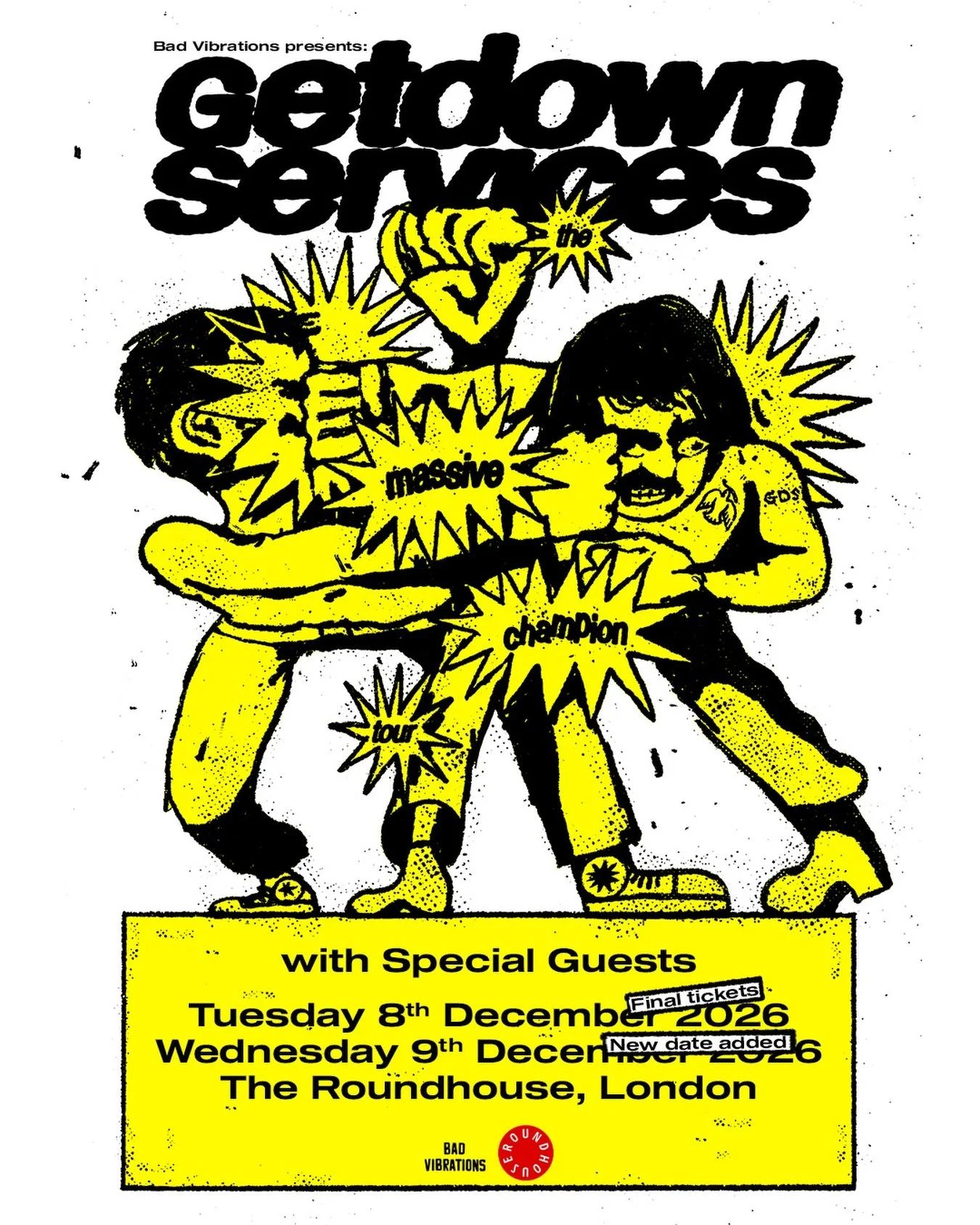 Getdown Services have added a second Roundhouse show due to overwhelming demand. Night one is down to its final tickets, night two is on sale now.

Grab yours via DICE or Roundhouse before it&rsquo;s too late.