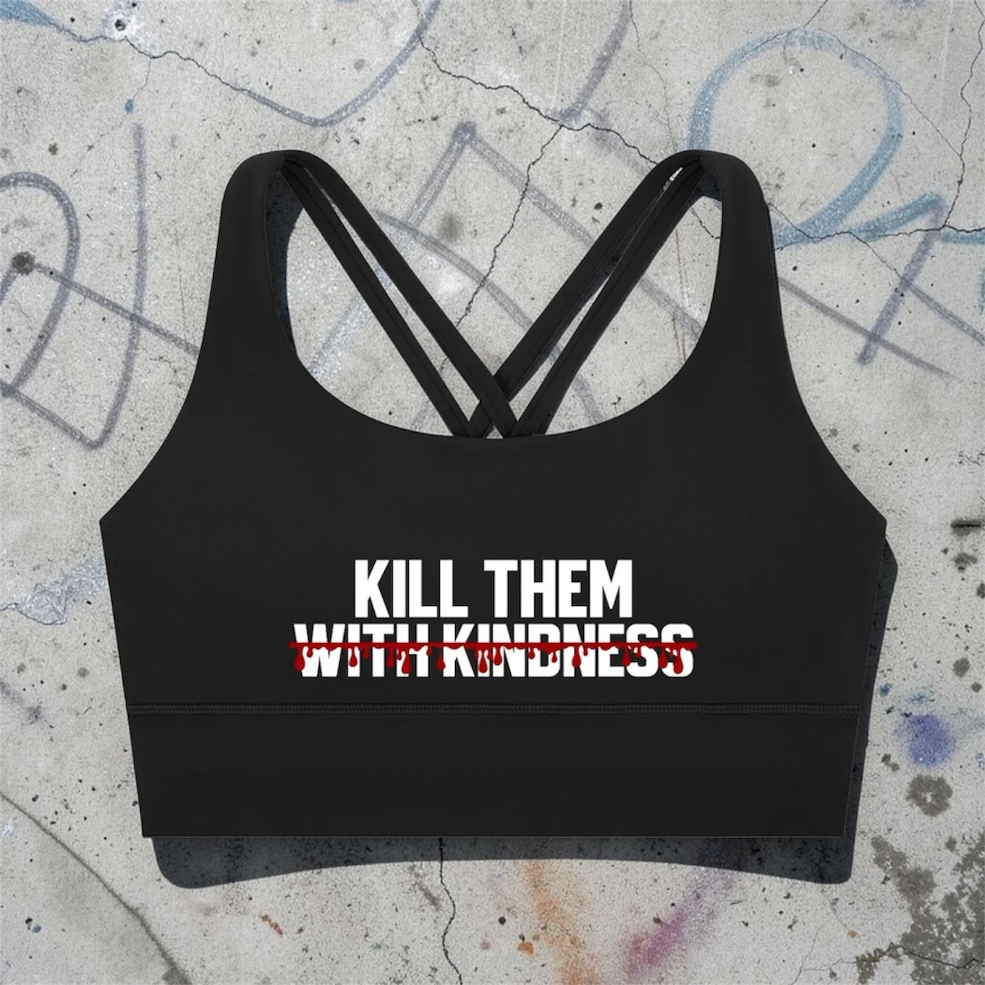Kill Them With Kindness Yoga Style Bra