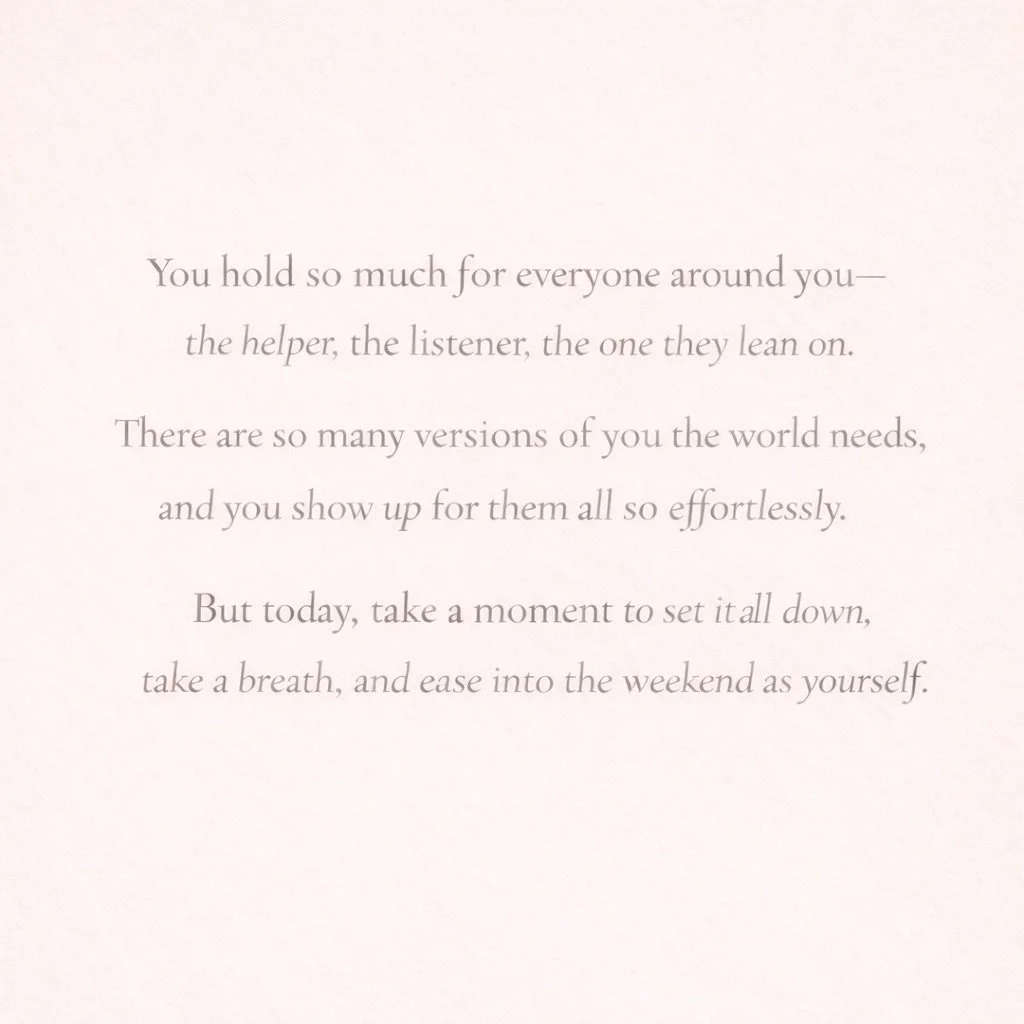 You show up in so many ways for everyone around you.
This weekend, let one of those versions be for yourself.🫶🏼