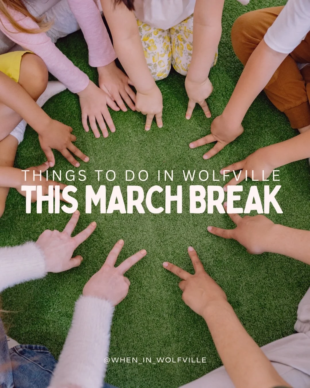 What are you doing for March Break in Wolfville this year? Add your suggestions to the comments below!👇
