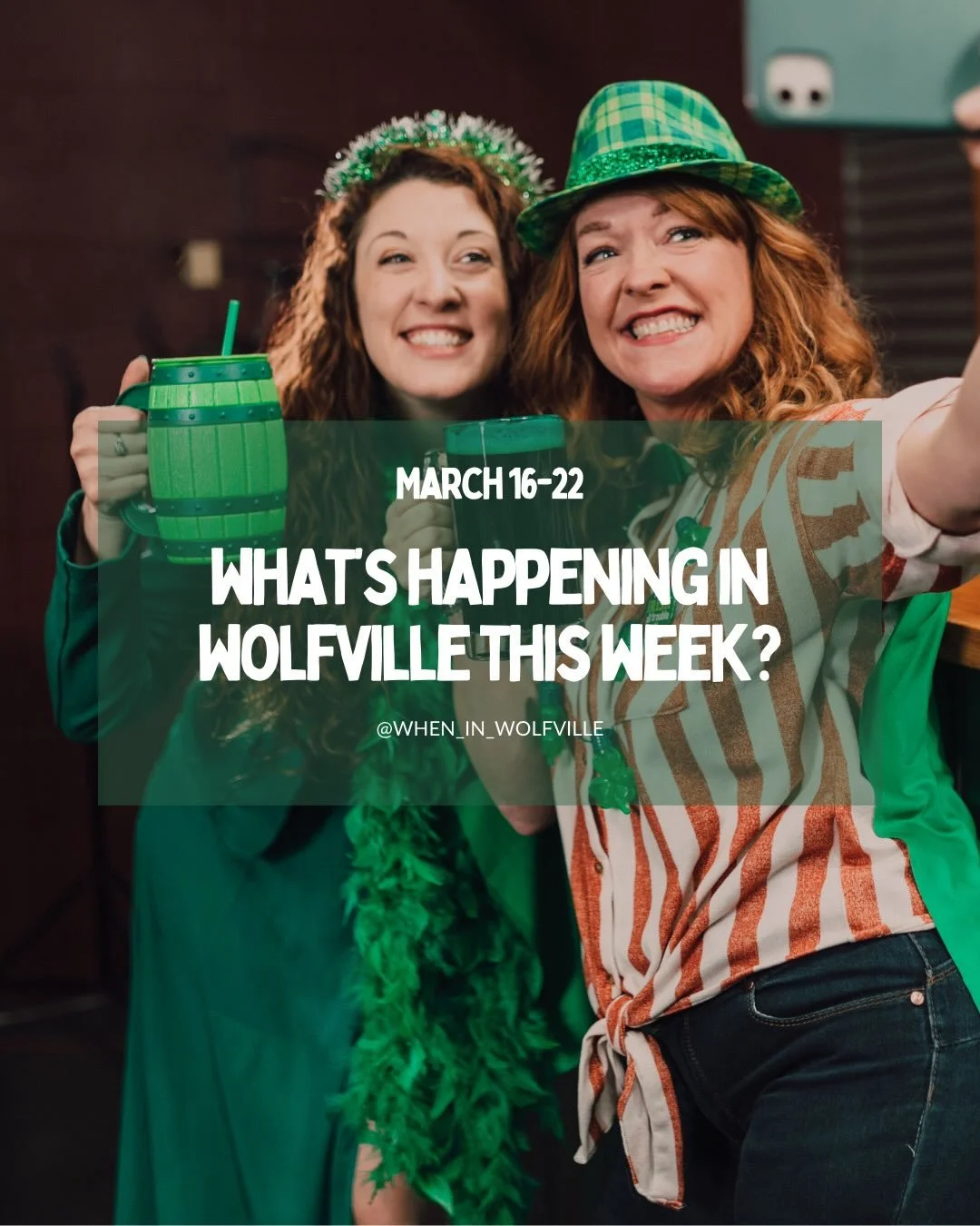 May you live as long as you want and never want as long as you live ☘️ Happy St. Patrick&rsquo;s Day week from Wolfville! 

As always, if you know about an event happening in Wolfville that didn&rsquo;t make the post, please share the details in the 