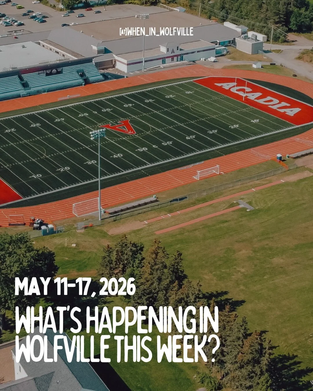 It&rsquo;s a big week here in Wolfville as our Acadia 2026 grads celebrate convocation! 

And as always, if you know about an event happening in Wolfville that didn&rsquo;t make the post, please share the details in the comments below so we can all l
