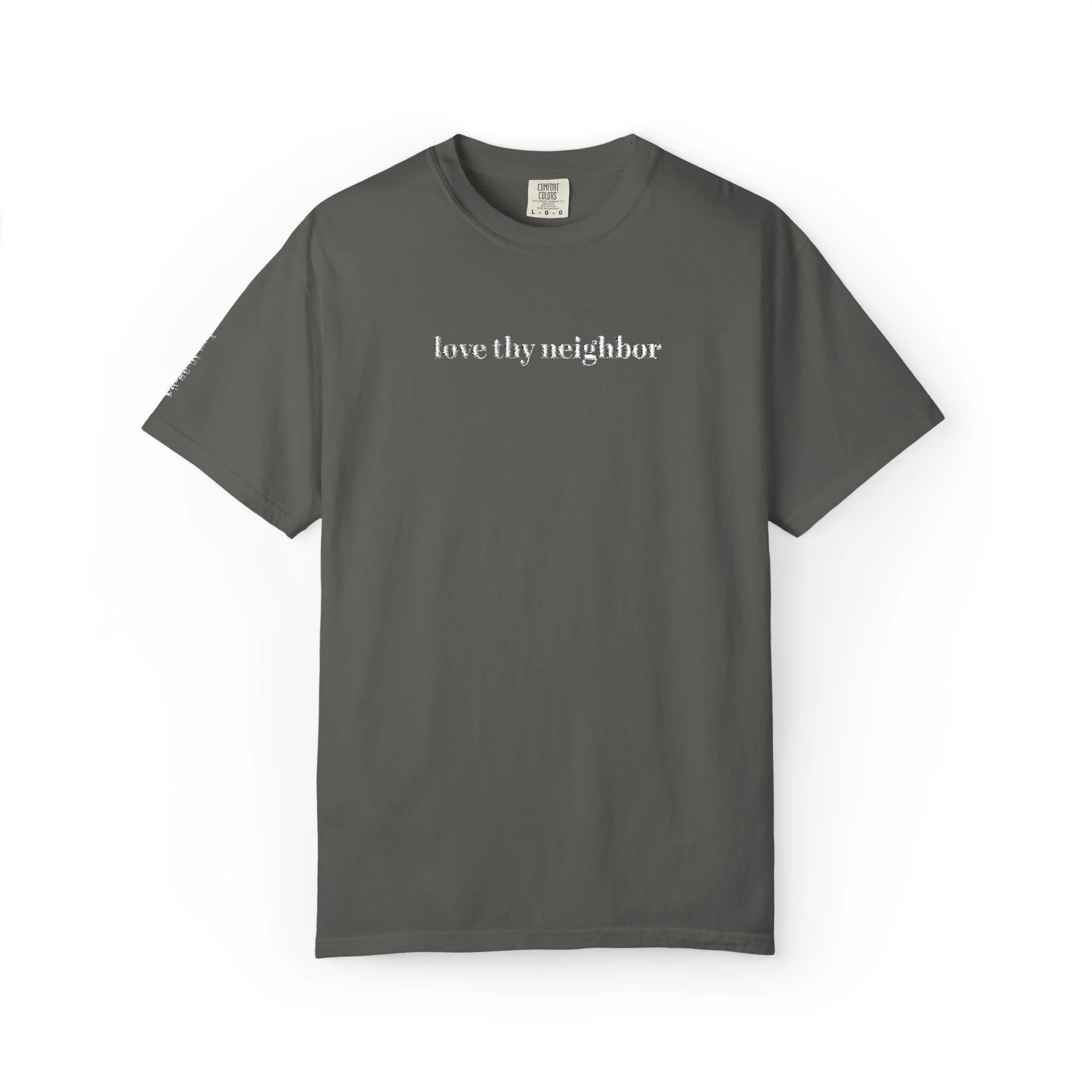 Love Thy Neighbor Embroidered Garment Dyed T‑Shirt