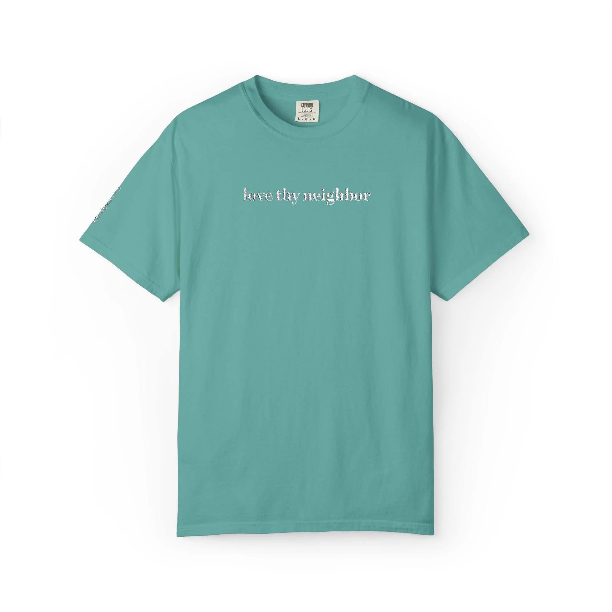 Love Thy Neighbor Embroidered Garment Dyed T‑Shirt