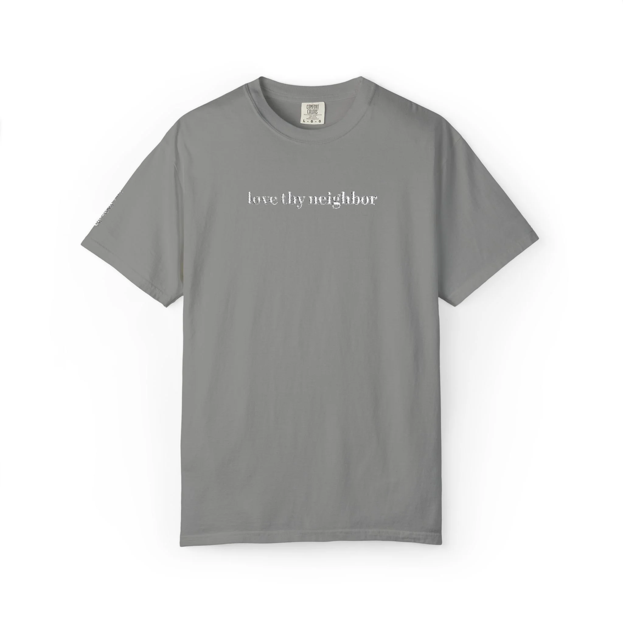 Love Thy Neighbor Embroidered Garment Dyed T‑Shirt