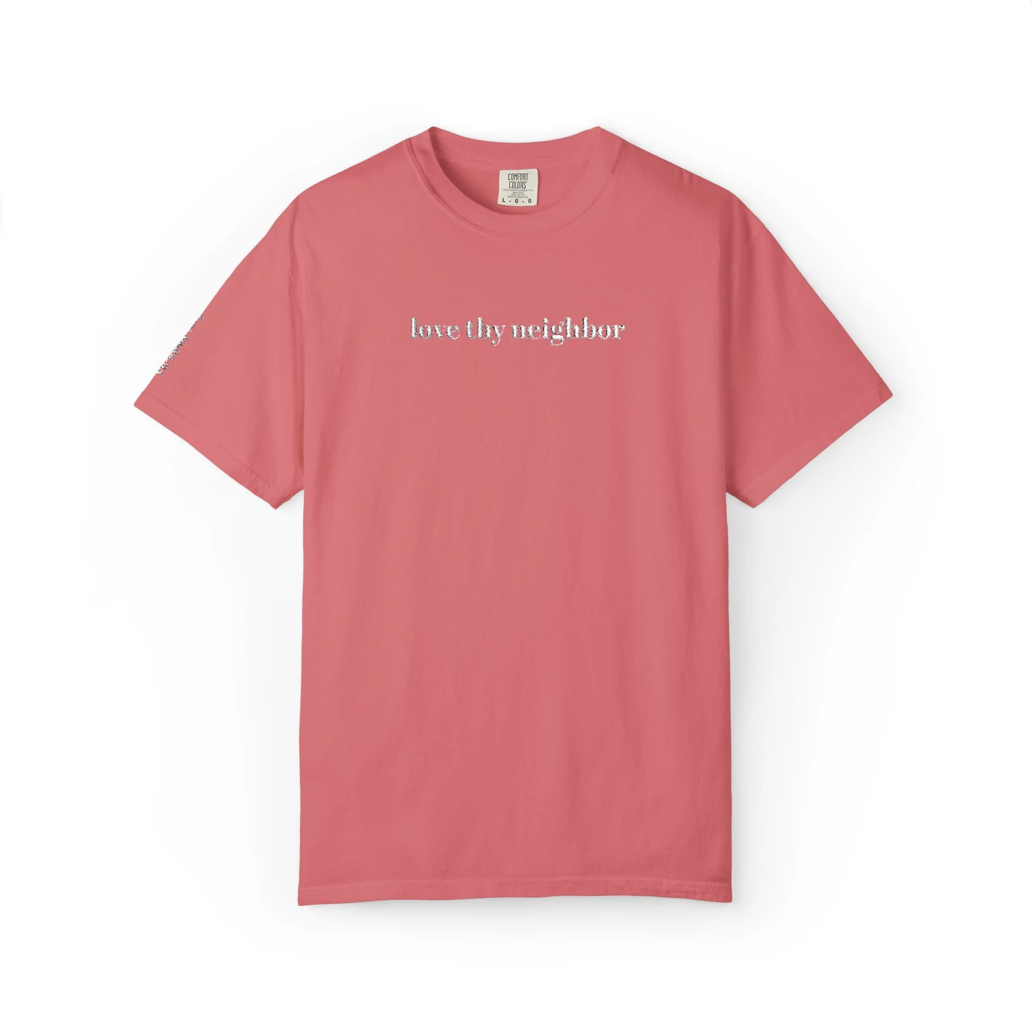 Love Thy Neighbor Embroidered Garment Dyed T‑Shirt