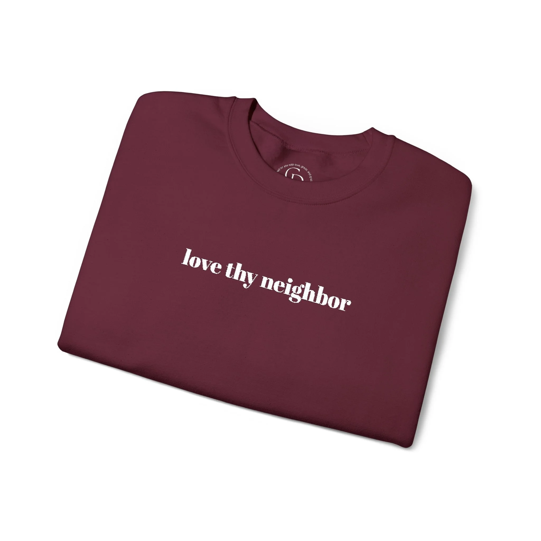 Love Thy Neighbor Embroidered Crewneck Sweatshirt