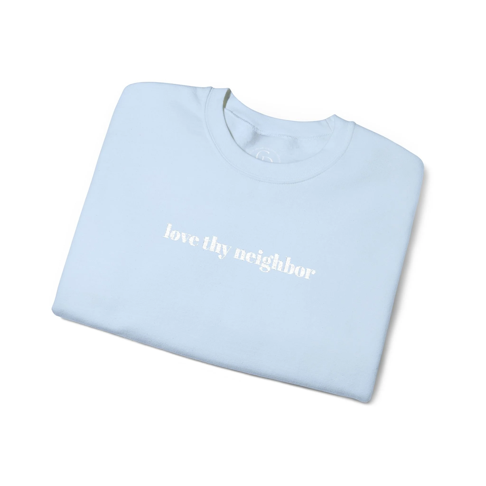 Love Thy Neighbor Embroidered Crewneck Sweatshirt
