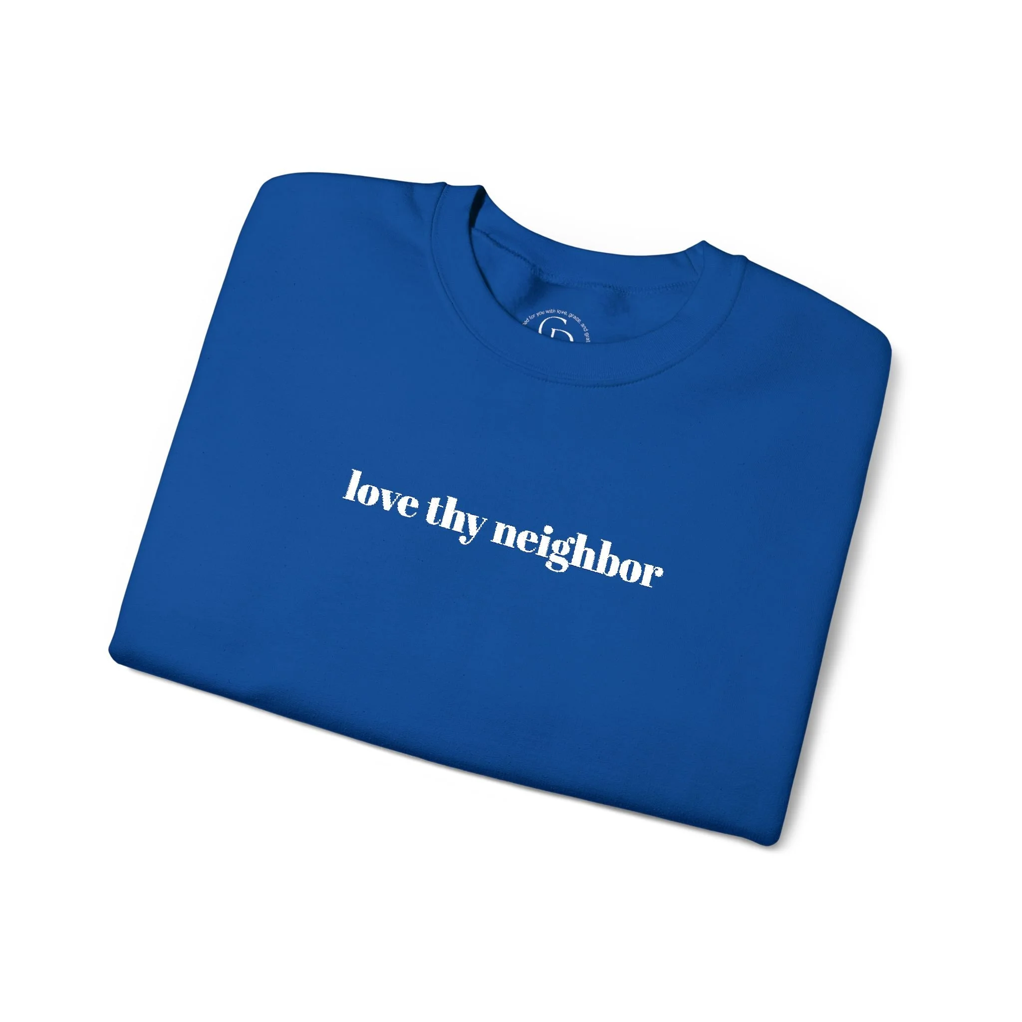 Love Thy Neighbor Embroidered Crewneck Sweatshirt