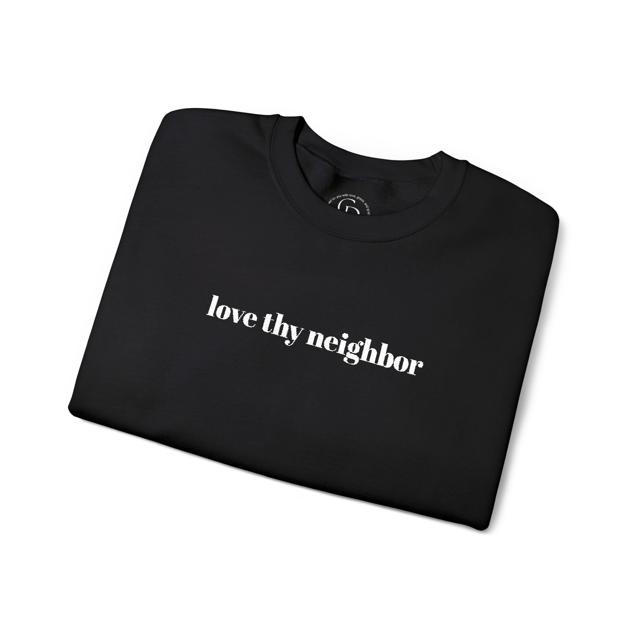 Love Thy Neighbor Embroidered Crewneck Sweatshirt