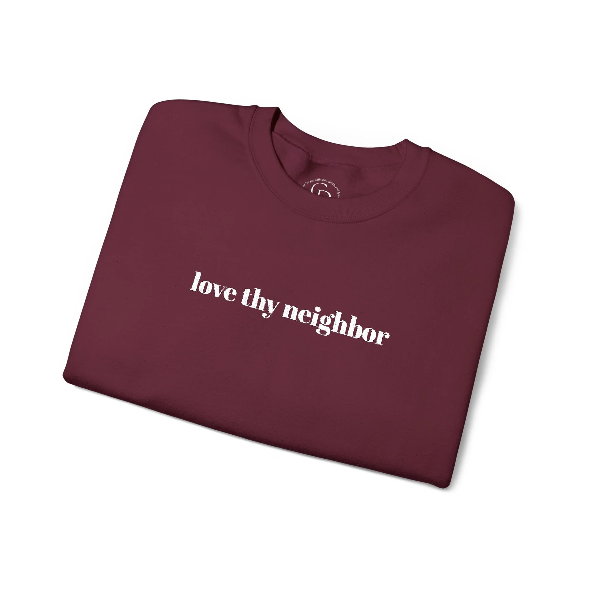 Love Thy Neighbor Embroidered Crewneck Sweatshirt
