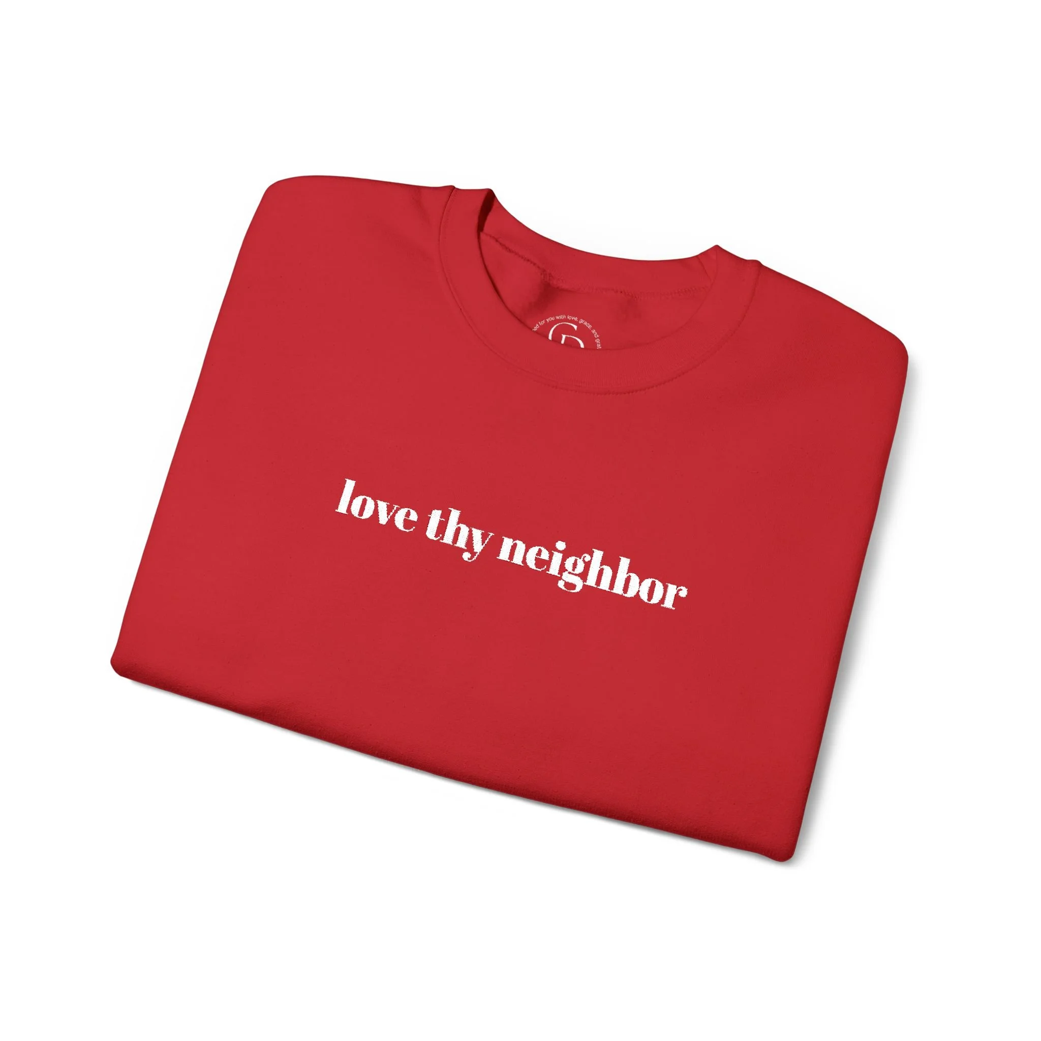 Love Thy Neighbor Embroidered Crewneck Sweatshirt