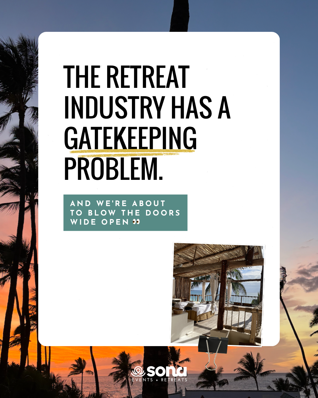 The Retreat Planning Industry Has a Gatekeeping Problem — And We're Blowing the Doors Wide Open