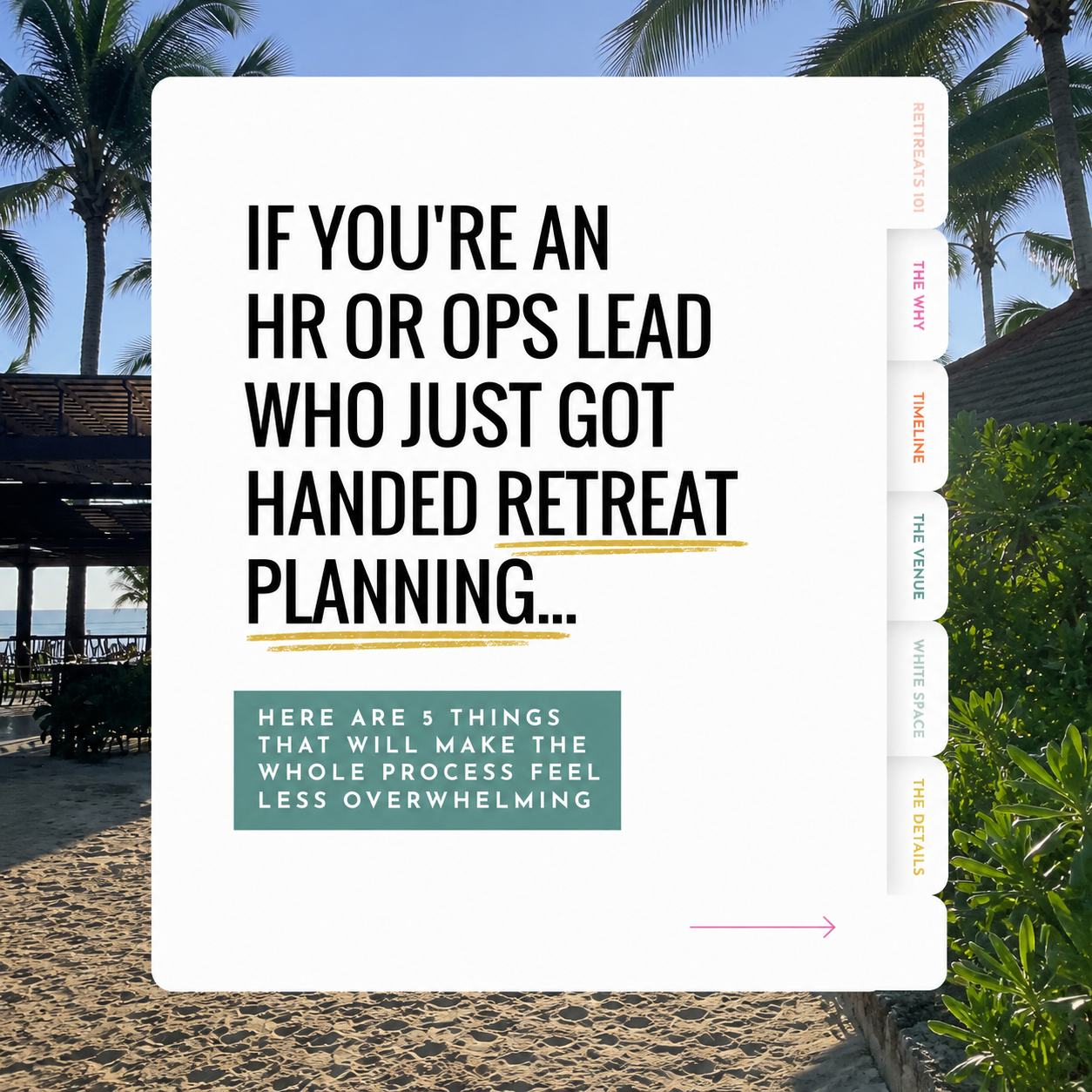 Just Got Handed Retreat Planning? Here Are 5 Things That Will Make It Feel Less Overwhelming.