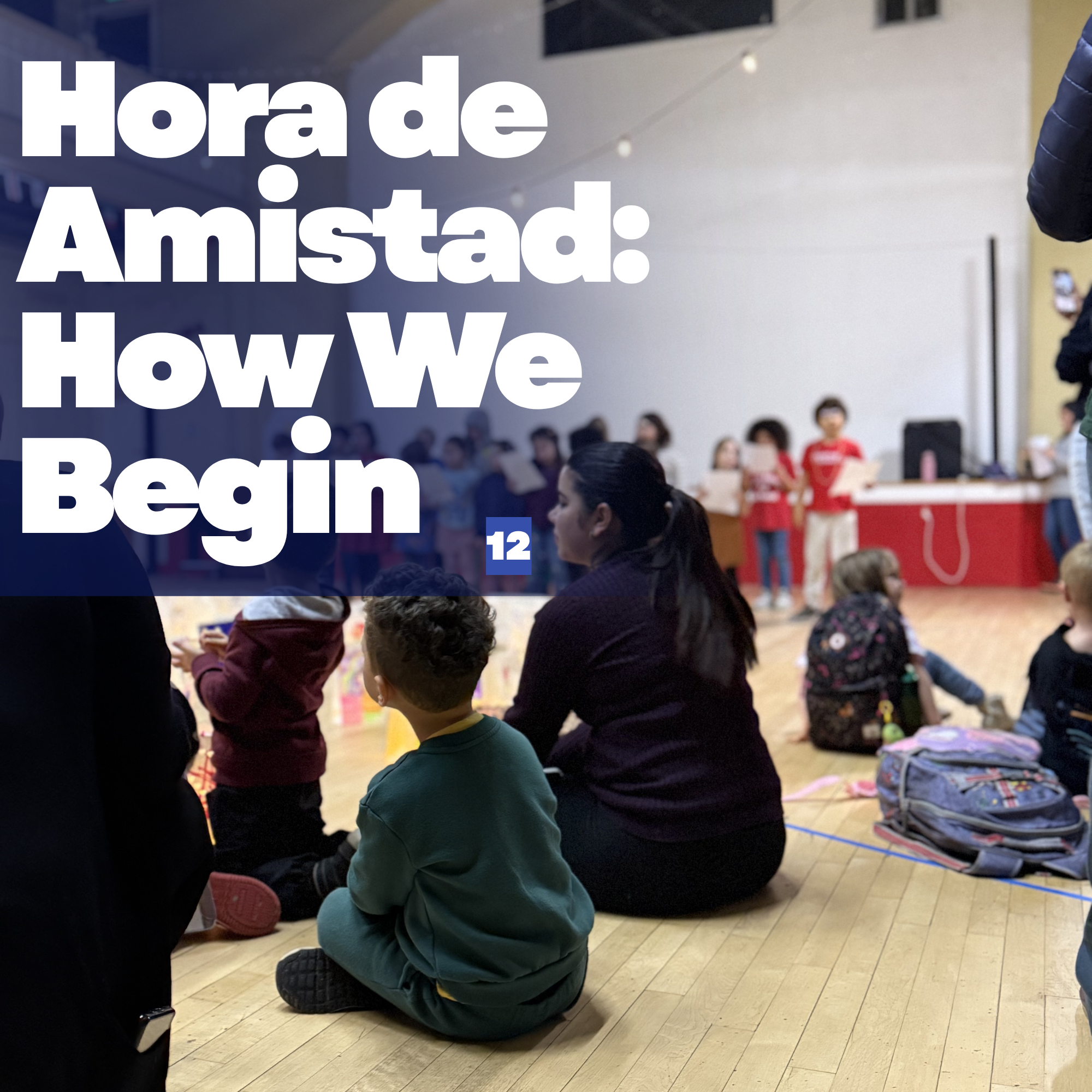 Hora de Amistad: How We Begin