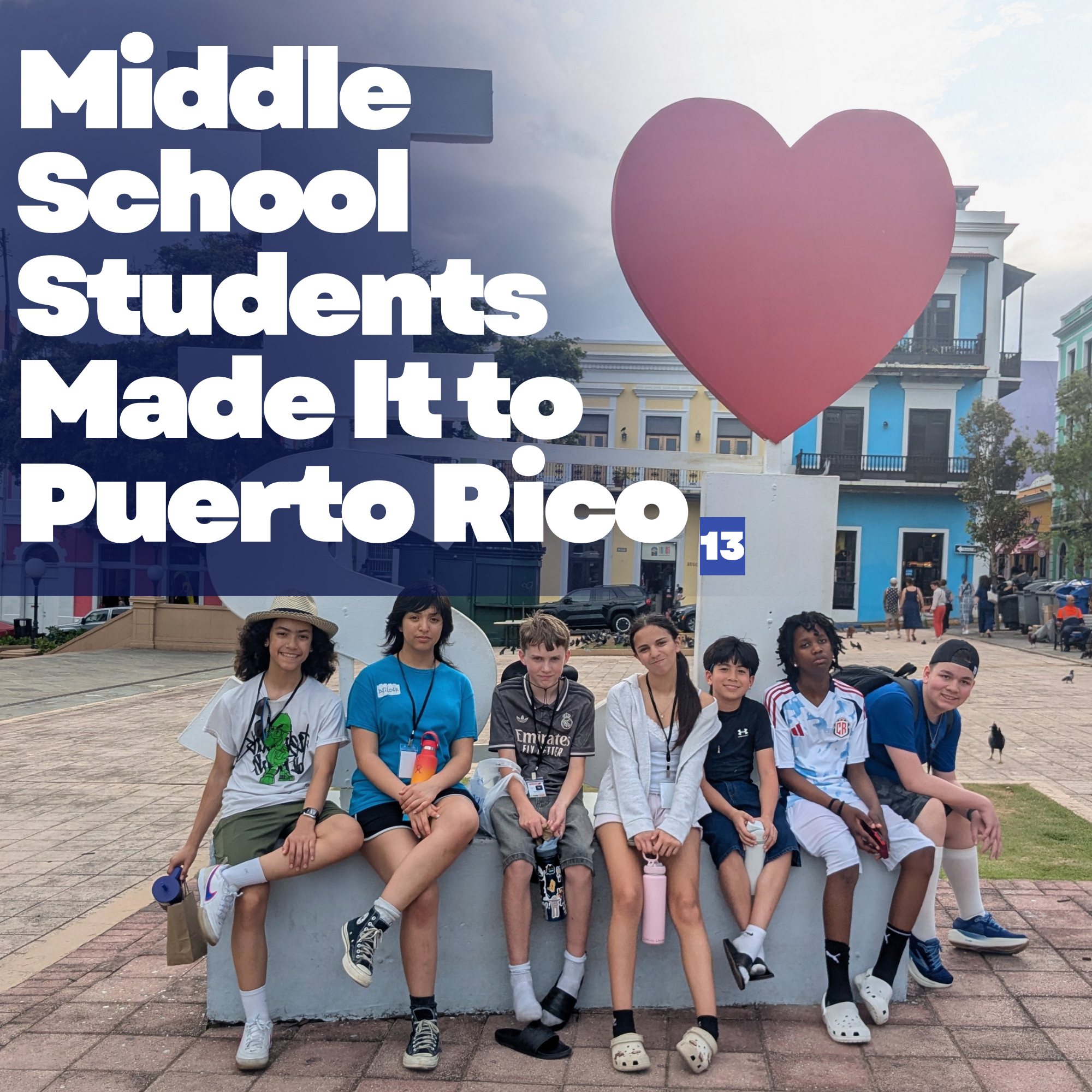Middle School Students Made It to Puerto Rico
