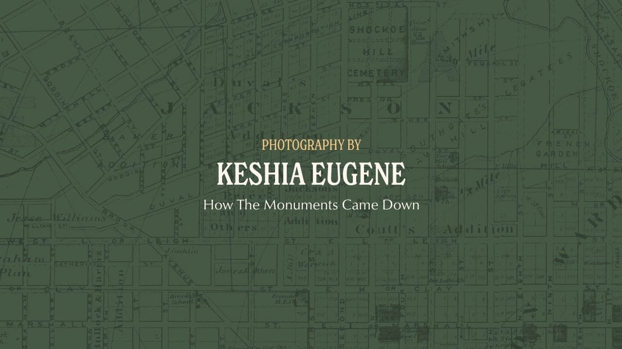 Photos-By-Keshia-Eugene-Cover – How The Monuments Came Down.jpg