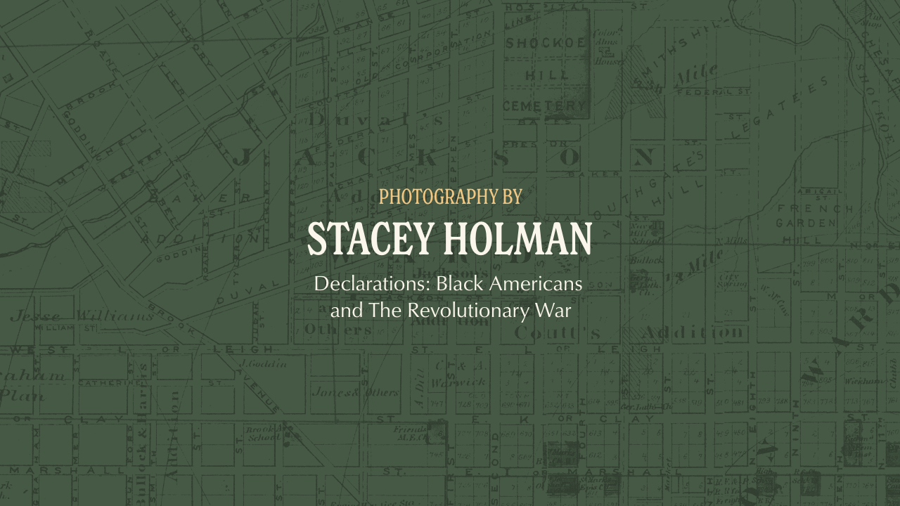 Photos-By-Stacey-Holman-Cover – Declarations-Black-Americans-and-The-Revolutionary-War.png